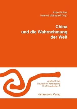 Paperback China Und Die Wahrnehmung Der Welt [German] Book