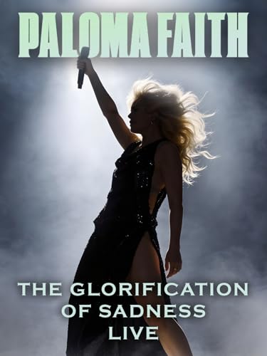 Image of Paloma Faith - The Glorification Of Sadness Live