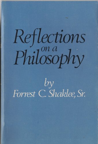 Reflections on a philosophy,