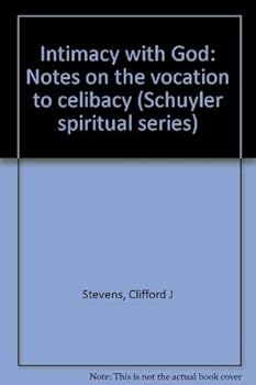 Paperback Intimacy with God: Notes on the vocation to celibacy (Schuyler spiritual series) Book