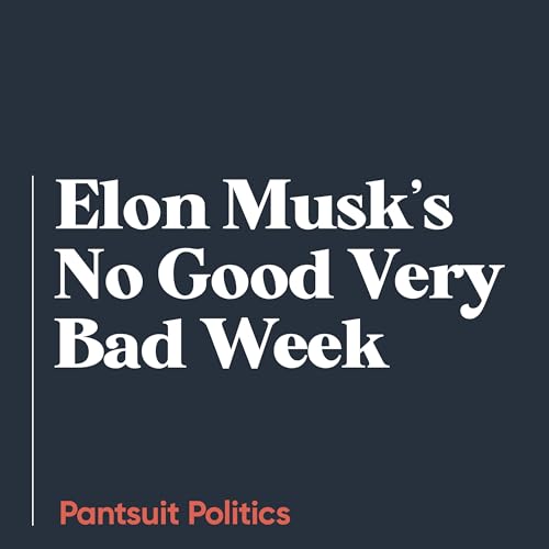 Elon Musk&rsquo;s No Good Very Bad Week Podcast Por  arte de portada