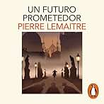 Un futuro prometedor: Los años gloriosos 3