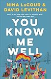 You Know Me Well: A Novel