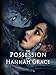 The Possession Of Hannah Grace