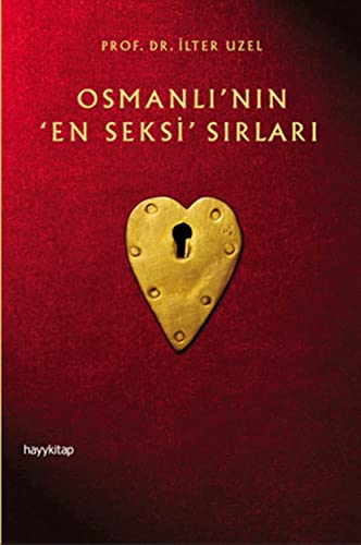 OSMANLININ EN SEKSİ SIRLARI