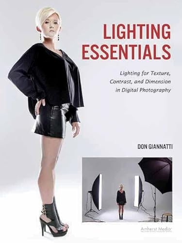 Lighting Essentials: Lighting for Texture, Contrast, and Dimension in Digital