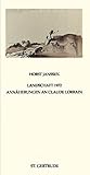  Landschaft 1972 - Annäherungen an Claude Lorrain: Sammlung Gerhard Schack in der Kunsthalle. Katalog zur Ausstellung vom 30. Juli bis 31. Oktober 1999 (Gertrudenformat)