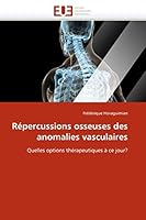 Répercussions Osseuses Des Anomalies Vasculaires 6131548897 Book Cover