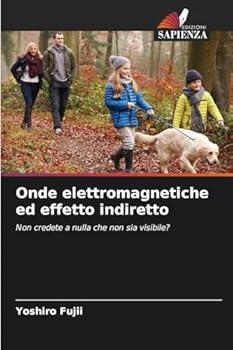 Paperback Onde elettromagnetiche ed effetto indiretto [Italian] Book