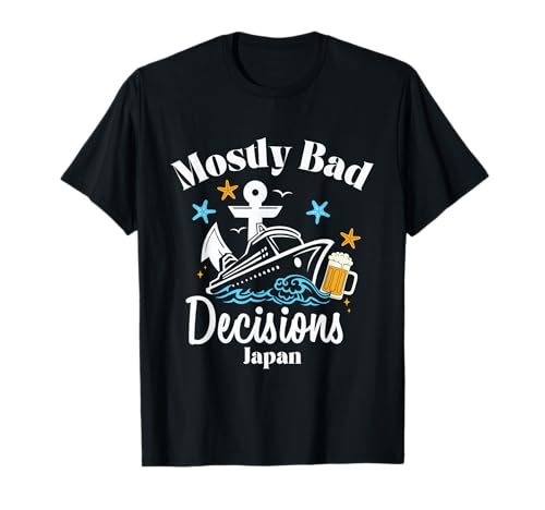 Mostly Bad Decisions Japan Spring Break T-Shirt