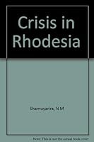 Crisis in Rhodesia B0007ILX6K Book Cover
