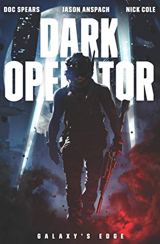 Dark Operator: A Military Science Fiction Special Forces Thriller #TOP6