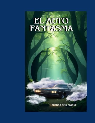 El Auto fantasma (Spanish Edition)