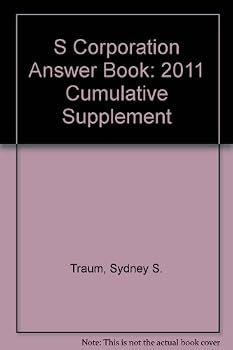 Paperback S Corporation Answer Book: 2011 Cumulative Supplement Book