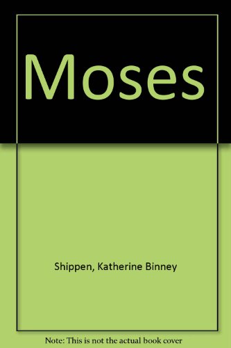 Moses B0007E04VY Book Cover