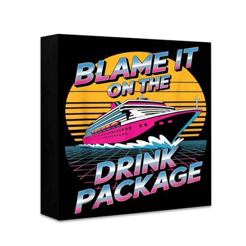 Blame It On The Drink Package Funny Cruise Ship Retro Craft Funny Decorative Items, Unique Ornaments for Table Decor & Gifting