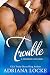 Trouble (Dogwood Lane)