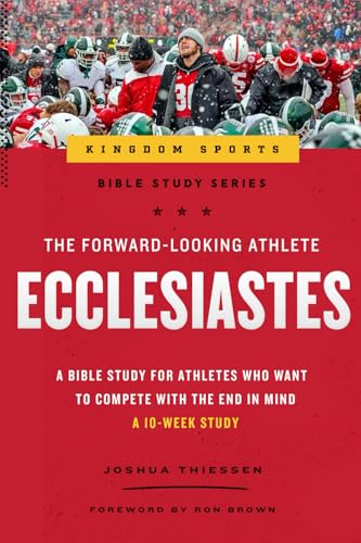 The Forward-Looking Athlete: Ecclesiastes 1938254384 Book Cover