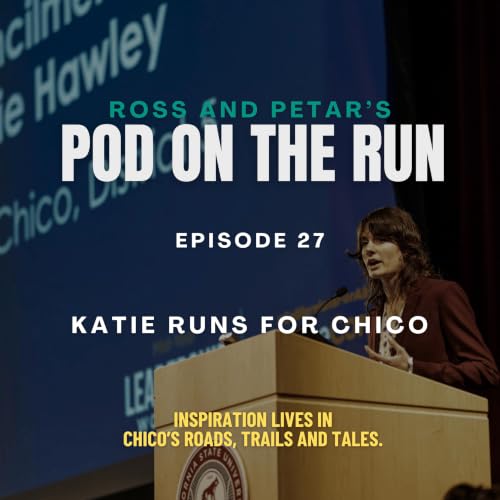 Katie Runs for Chico