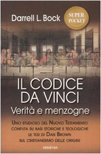 Il codice da Vinci. Verità e menzogne
