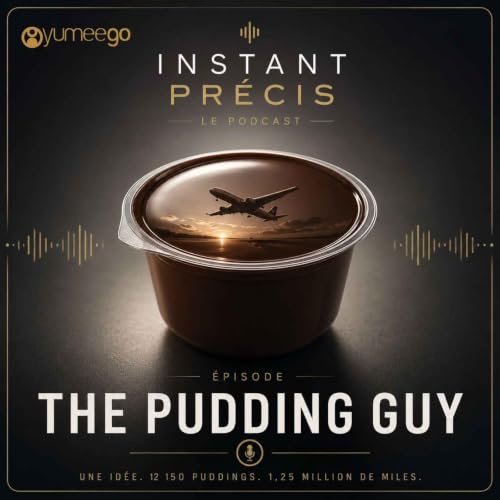 THE PUDDING GUY - L'Instant Pr&eacute;cis