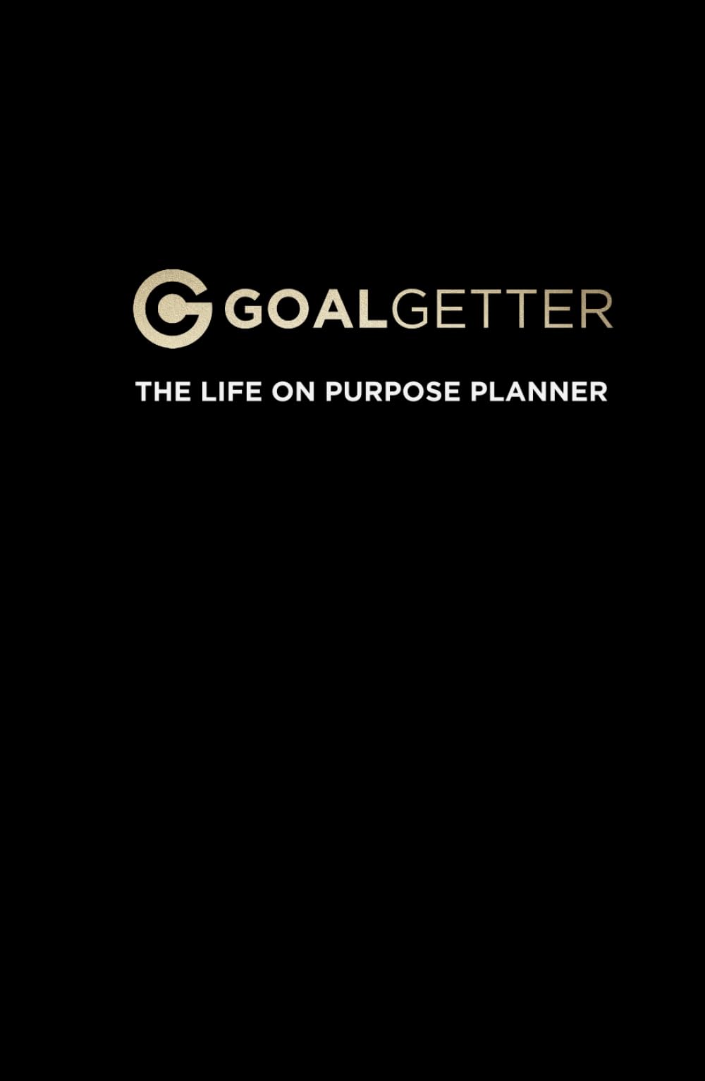 GOALGETTER LIFE ON PURPOSE DAILY PLANNER haut de gamme avec couverture élégante