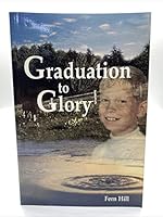 Graduation to glory 0933672179 Book Cover