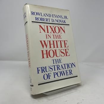 Hardcover Nixon in the White House: The Frustration of Power Book