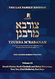 Tzurba M'Rabanan, Volume 23 - Orach Chaim: Rosh Chodesh and Kiddush Levana, Yom Tov, Chol Hamoed, Fast Days: the Lax Family Edition, the Lesser Family Volume