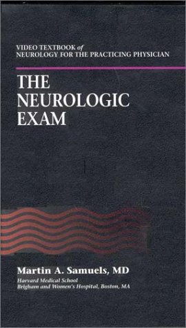 Video Textbook of Neurology for the Practicing Physician: The Neurological Exam: v. 2