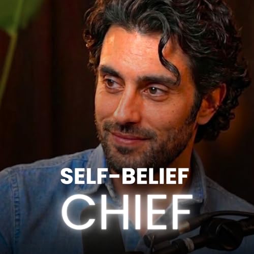 Self-Belief Chief: Mindset & Self-improvement For Traders, Athletes & High-Performers Podcast Por David Hulman - Self-Improvement Coach arte de portada