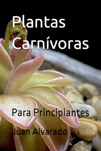 Plantas Carnívoras: Para Principiantes