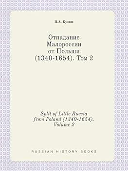 Paperback Split of Little Russia from Poland (1340-1654). Volume 2 [Russian] Book