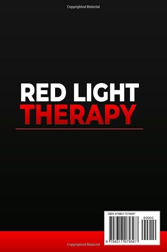 Red Light Therapy: A Science-Based Guide to Healing Mitochondrial Dysfunction, Reversing Aging, Relieving Chronic Pain, Boosting Energy, and Strengthening Immunity Through Proven Light-Based Protocols - Image 2