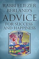Rabbi Eliezer Berland's Advice For Success and Happiness B08BFR17XT Book Cover