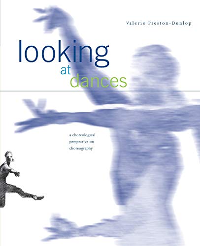 Looking at Dances: A Choreological Perspective on Choreography