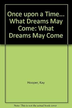 What Dreams May Come - Book #3 of the Once Upon a Time