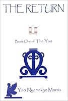 The Return: Book One of The Yao 0964326310 Book Cover