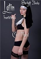 Latin Incantations: For Money, Love & Happiness 1521198764 Book Cover