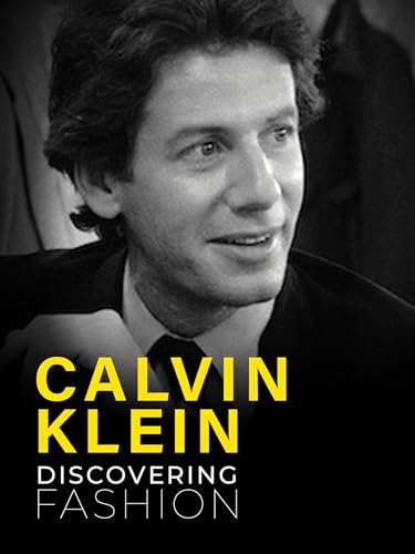 Calvin Klein - Discovering Fashion