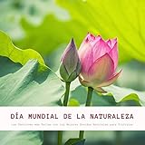dia mundial de la libertad de prensa unesco  Día Mundial de la Naturaleza