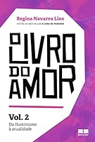 O livro do amor: Do iluminismo à atualidade (Vol.2): Do iluminismo à atualidade - Volume 2 8576846144 Book Cover