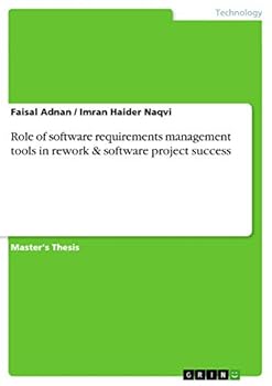 Paperback Role of software requirements management tools in rework & software project success Book
