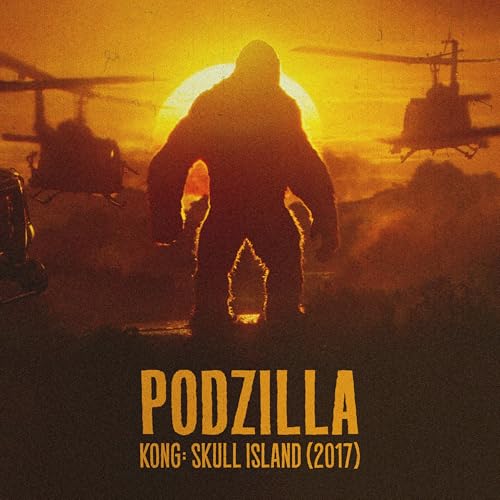 Kong: Skull Island (2017) Podcast Por  arte de portada