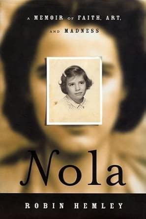 Nola: A Memoir of Faith, Art & Madness book cover