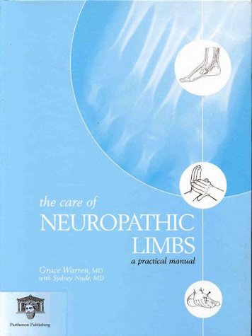 The Care of Neuropathic Limbs: A Practical Manual