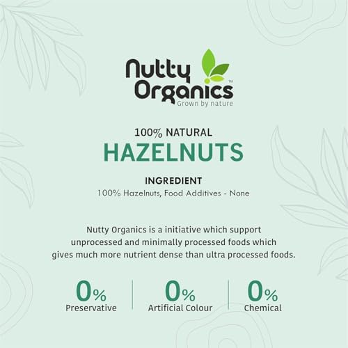 Image of NUTTY ORGANICS Premium Hazelnuts - 500 GM Unsalted and Crunchy | Excellent Source Of Omega 3