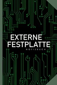Notizbuch für Informatiker - Externe Festplatte: 120 Seiten Notizen für EDV und Computer-Experten in der IT-Abteilung | lustiges Geschenk