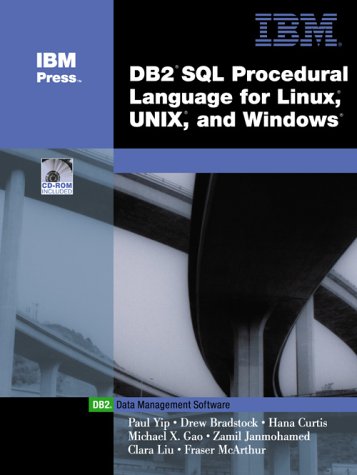 DB2 SQL Procedural Language for Linus, Unix, and Windows
