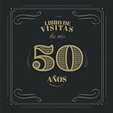  Libro de visitas de mis 50 años: Regalo de cumpleaños hombre 50 años  Libro de recuerdos, felicitaciones y agradecimientos para los invitados  ... whisky negra  Libro de visitas 50 cumpleaños